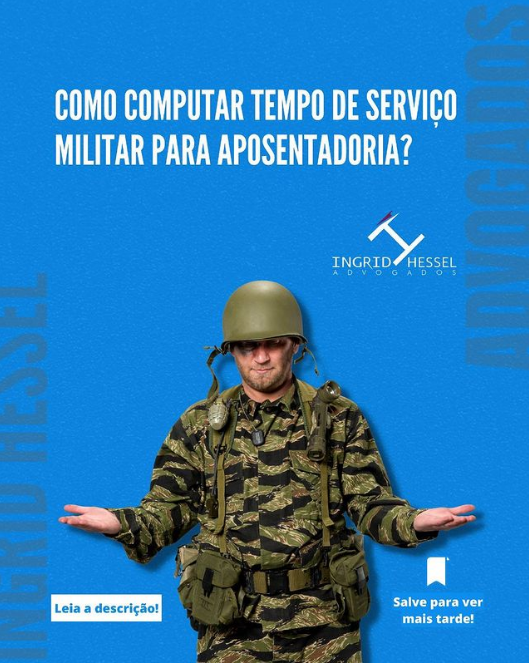 COMO COMPUTAR TEMPO DE SERVOÇO MILITAR PARA APOSENTADORIA?