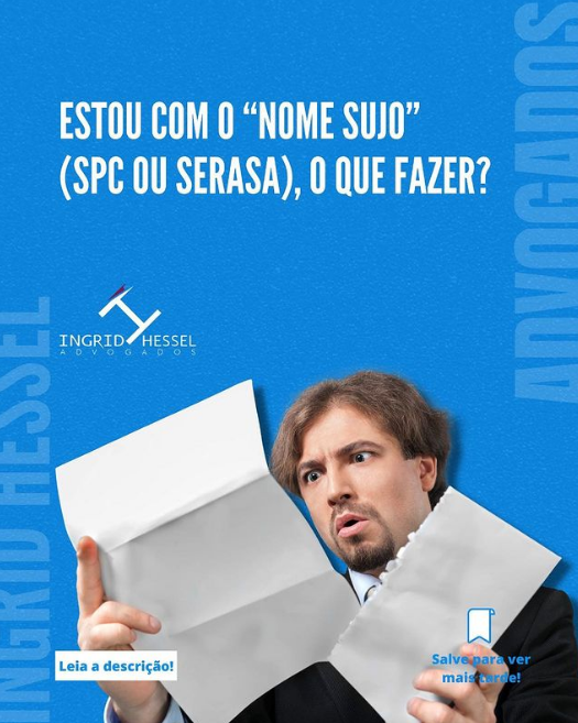 Estou com o “nome sujo” (SPC ou Serasa), o que fazer?